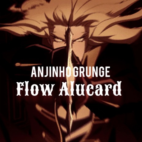 Flow Alucard