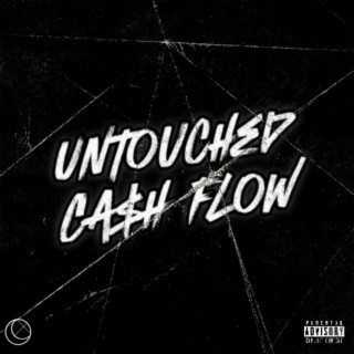 Untouched / Ca$h Flow