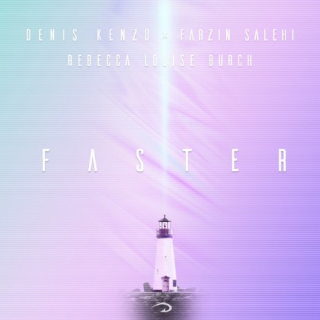 Faster (Original Mix) ft. Farzin Salehi & Rebecca Louise Burch | Boomplay Music