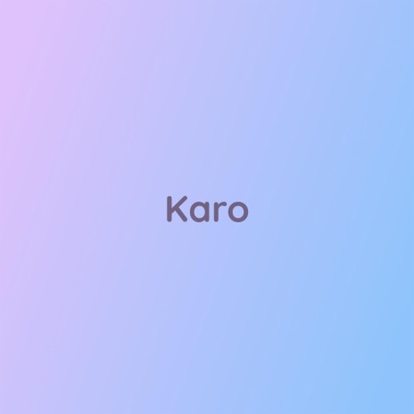 Karo | Boomplay Music