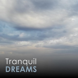 Tranquil Dreams