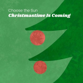 Christmastime Is Coming lyrics | Boomplay Music