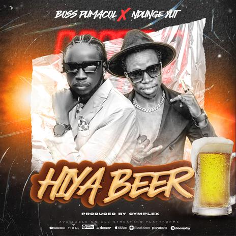 Hiya Beer ft. Ndunge Yut | Boomplay Music