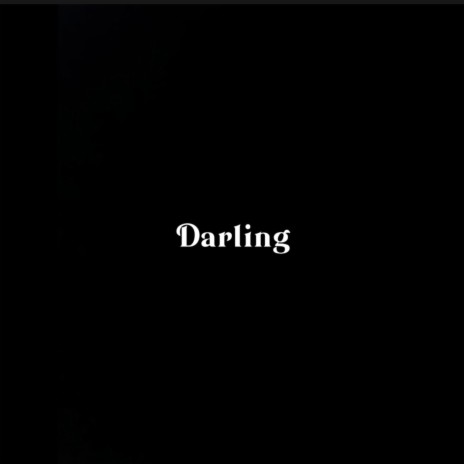 DARLING | Boomplay Music