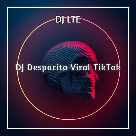 DJ Despacito Viral TikTok | Boomplay Music