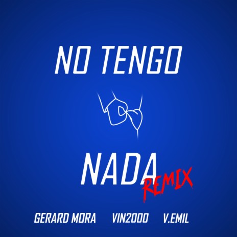 No Tengo Nada (2k20) ft. V.Emil | Boomplay Music