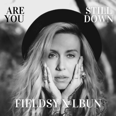 Are You Still Down ft. LBUN