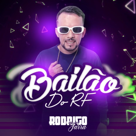 Bailão do Rf | Boomplay Music