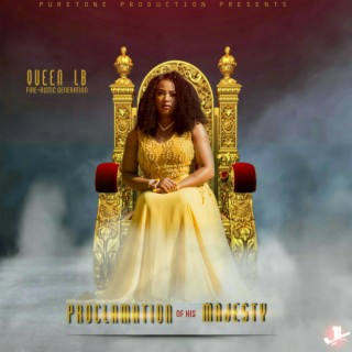 PROCLAMATION OF HIS MAJESTY | Boomplay Music