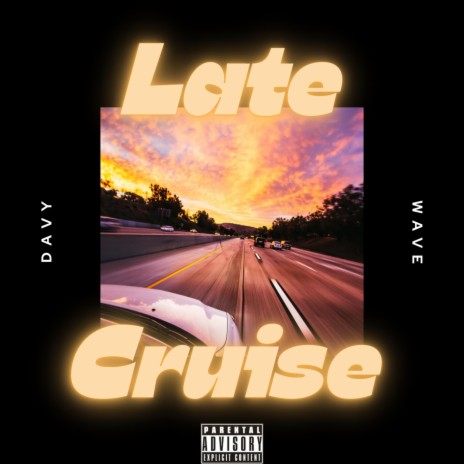 LATE CRUISE | Boomplay Music