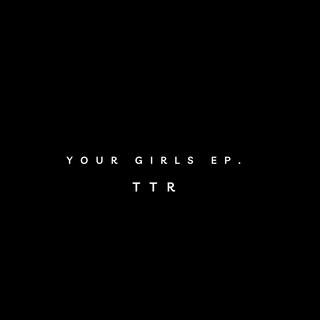 Your Girls EP.