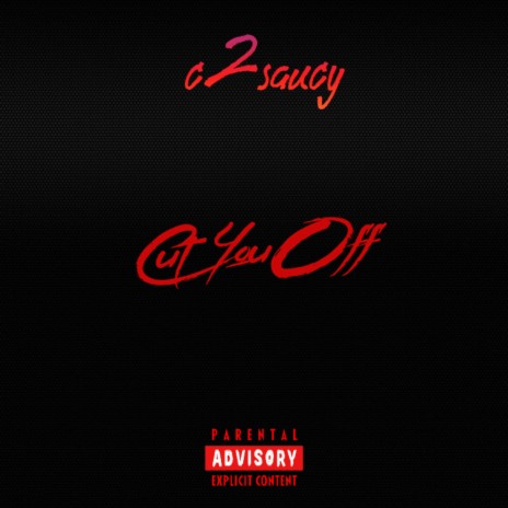 Cut You Off | Boomplay Music