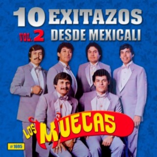 10 Exitazos Desde Mexicali, Vol. 2