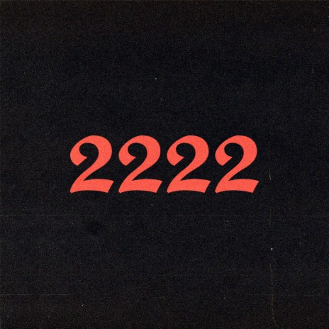 2222 | Boomplay Music