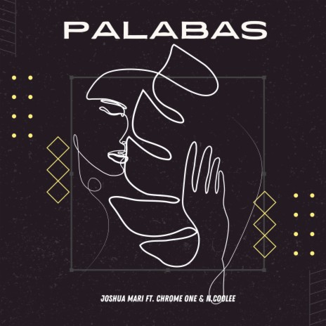 Palabas ft. N.CooLee & Chrome One | Boomplay Music