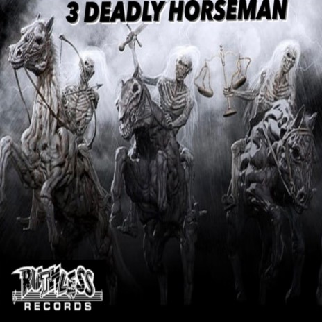 3 DEADLY HORSEMAN ft. ENOCHS & YOUNGBLACCS | Boomplay Music