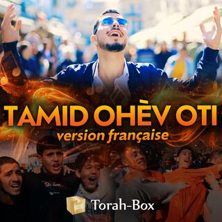 TAMID OHÈV OTI תמיד אוהב אותי של הצרפתים