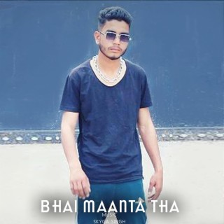 Bhai Maanta Tha