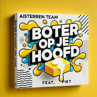 Boter Op Je Hoofd lyrics | Boomplay Music