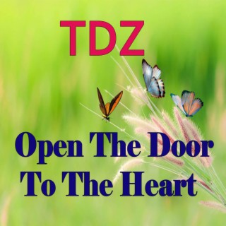 Open The Door To The Heart