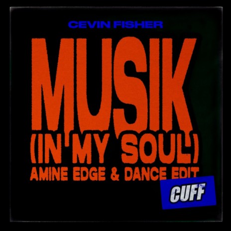 Musik (In My Soul) (Amine Edge & DANCE edit)