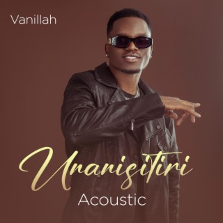 Unanisitiri (Acoustic) lyrics | Boomplay Music