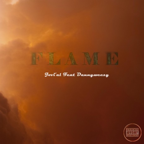 Flame ft. Dannyweezy | Boomplay Music