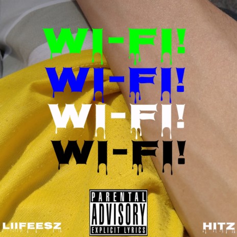 Wi-Fi! ft. Hs.Hitz