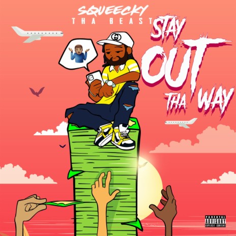 Stay Out Tha Way | Boomplay Music