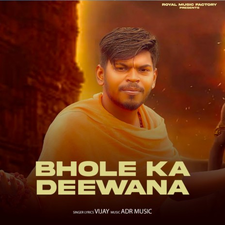 Bhole Ka Deewana | Boomplay Music