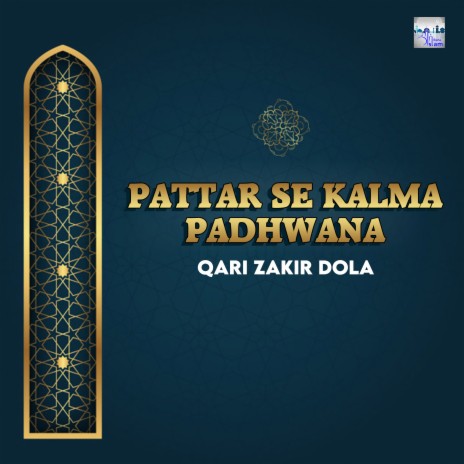 Pattar Se Kalma Padhwana | Boomplay Music