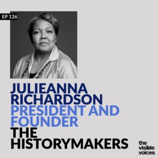 Julieanna Richardson President & Founder of The HistoryMakers