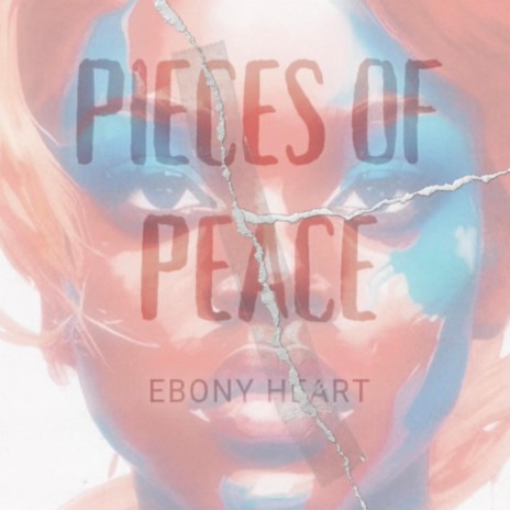 PIECES OF PEACE | Boomplay Music