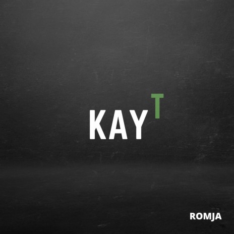 Kay T | Boomplay Music