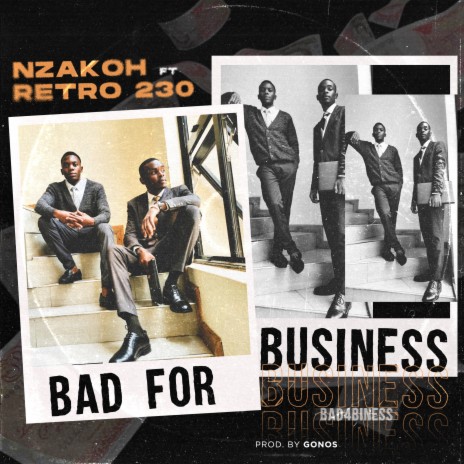 Bad For Business ft. Retro 230 | Boomplay Music