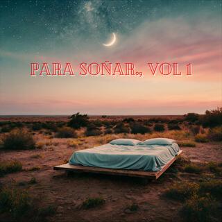 Para Soñar., Vol 1