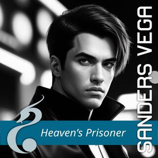 Heaven's prisoner