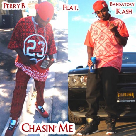 Chasin' Me ft. Bandatory Kash