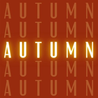 Autumn lyrics | Boomplay Music