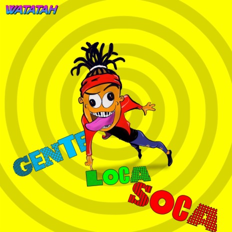 Gente Loca Soca | Boomplay Music