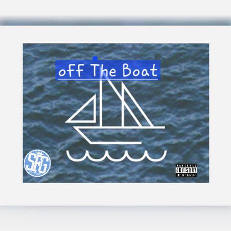 Off The Boat ft. Fulla The Gr8 | Boomplay Music