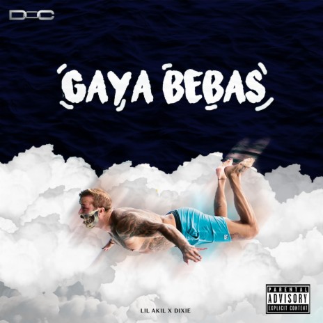 Gaya Bebas (feat. Lil Akil) | Boomplay Music