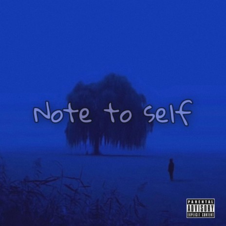 Note To Self | Boomplay Music