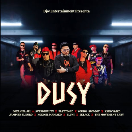 DUSY ft. Jampier El Duro, Koko El Maniako, Yako Yaiko, Young Swaggy & Fasttonic