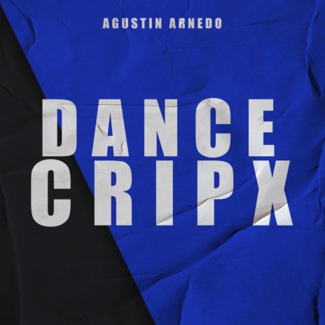 Dance Cripx | Boomplay Music