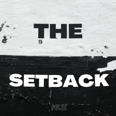 The Setback | Boomplay Music
