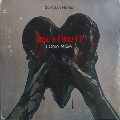 Don't Let Me Go | Boomplay Music