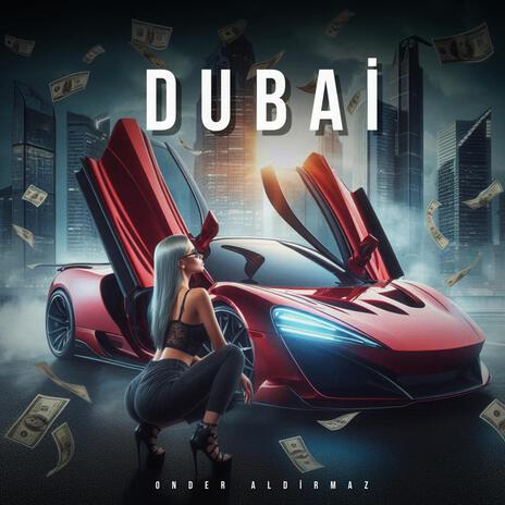 Dubai | Boomplay Music