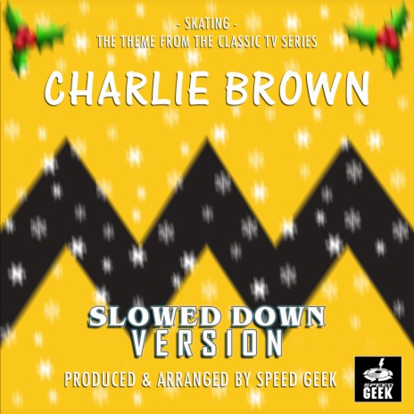 Skating (From Charlie Brown) (Slowed Down Version) | Boomplay Music