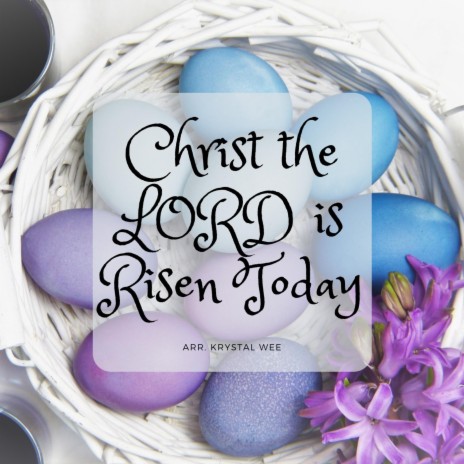 Christ the Lord Is Risen Today